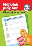 Svojtka & Co Můj blok plný her od 5 let Připravuji se na psaní