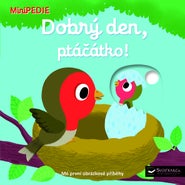 Svojtka & Co MiniPEDIE – Dobrý den, ptáčátko!
